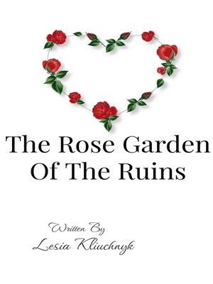 cover image of The Rose Garden of the Ruins